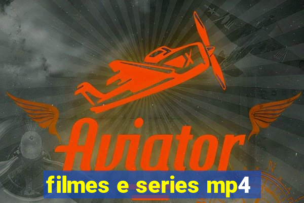 filmes e series mp4